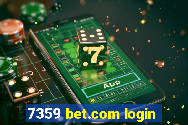 7359 bet.com login